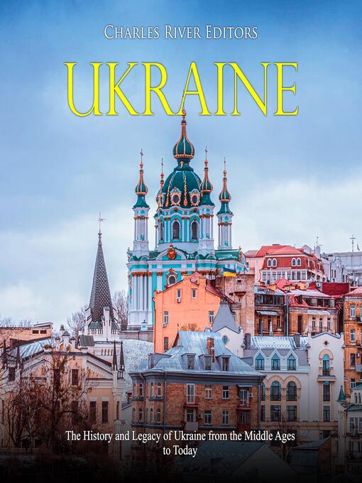 Title details for Ukraine by Charles River Editors - Available
